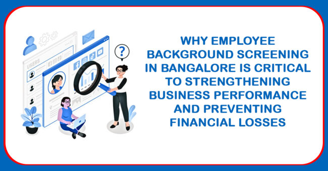 Employee Background Screening in Bangalore