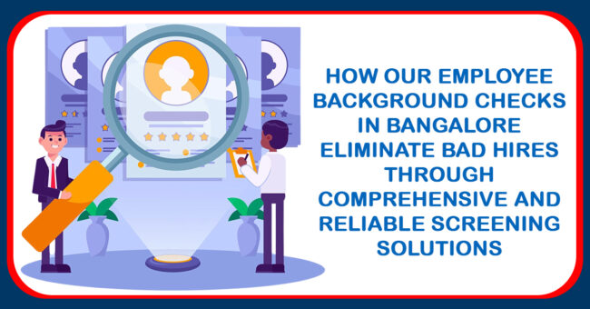 Employee Background Checks in Bangalore, Background Checks Company in Bangalore, Background Screening Services in Bangalore, Background Verification Company in Bangalore, Background Verification Services in Bangalore, Background Checks Services in Bangalore, Pre-employment Background Screening in Bangalore, Pre-employment Background Checks in Bangalore, Background Verification Vendor in Bangalore, Background Check Service Provider in Bangalore, Employee Background Verification Company in Bangalore, Employee Background Screening Services in Bangalore, BGV Services in Bangalore, Employee BGV Services in Bangalore, BGV Service Provider in Bangalore, Background Verification Service Provider in Bangalore
