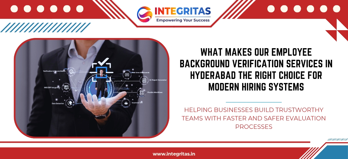 What Makes Our Employee Background Verification Services in Hyderabad the Right Choice for Modern Hiring Systems